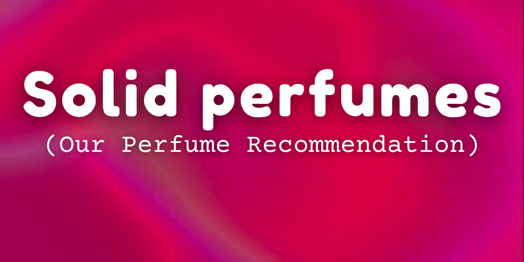 Solid Perfumes