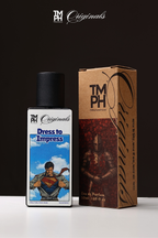 Dress to impress  Perfume | TM Originals