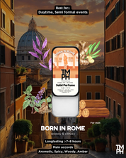 Born in Rome – Solid Perfume