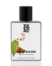 Tobacco &  oud