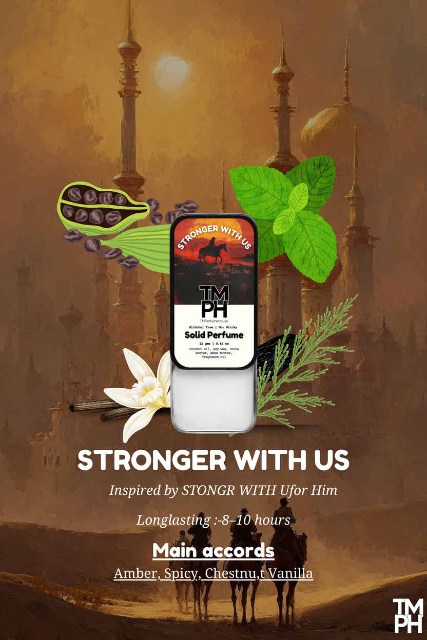 Stronger with us - Solid Perfume | TMPerfumehouse