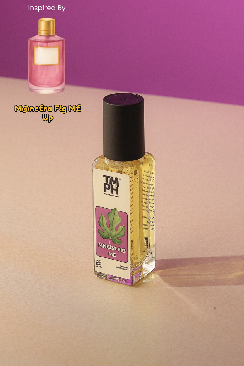 MNCRA Fig Me -  Inspired Perfume | TMPerfumehouse