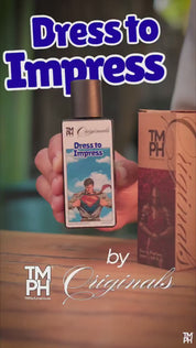Dress to impress Perfume | TM Originals